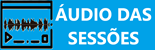 Audio das sessões15550.png