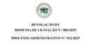 Revogação da Dispensa de Licitação n.° 004/2025 Revogação da Dispensa de Licitação n.° 004/2025
