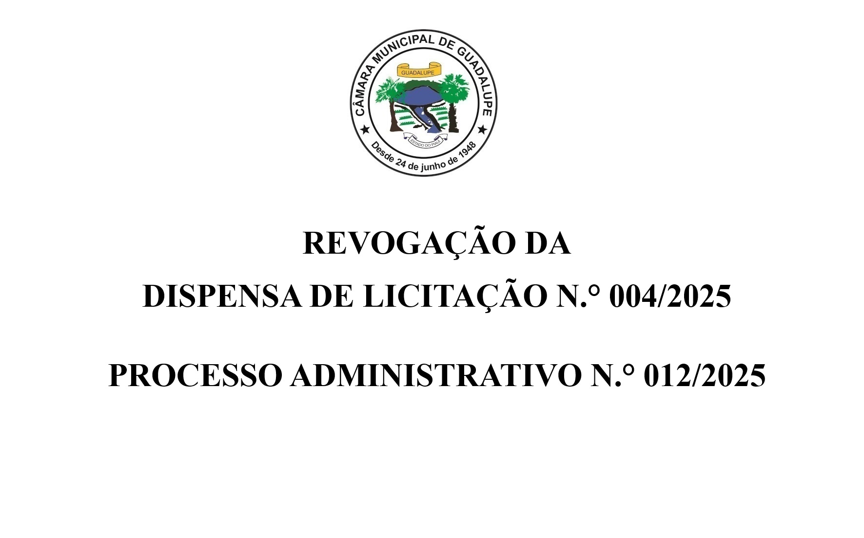 Revogação da Dispensa de Licitação n.° 004/2025